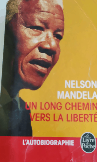 Autobiographie Nelson Mandela - Un long chemin vers la liberté