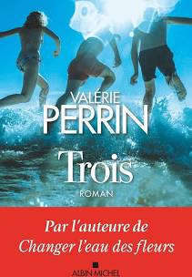 Lectures de l'été - Trois - Valérie Perrin